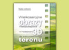 Ilustracja: O modelowaniu 3D na podstawie obrazów niskopułapowych