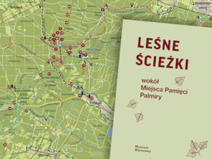 Ilustracja: Leśne ścieżki: przewodnik z mapą po okolicach cmentarza w Palmirach
