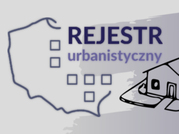 Ilustracja: Rozporządzenie ws. Rejestru Urbanistycznego w wykazie prac ministra